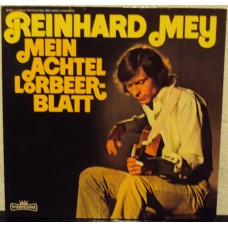REINHARD MEY - Mein Achtel Lorbeerblatt